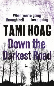 Image of Down the Darkest Road by Tami Hoag Paperback