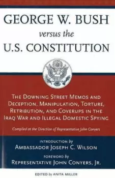 Image of George W Bush versus the US Constitution by Anita Miller