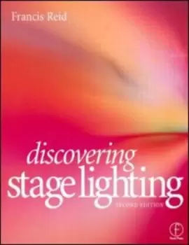 Image of Discovering stage lighting by Francis Reid