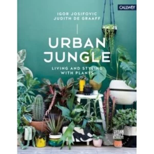Image of Urban Jungle Living and Styling with Plants