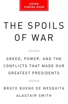 Image of The Spoils of War - Bruce Bueno de Mesquita - Hardback - Used
