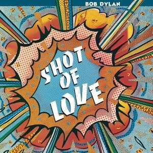 Image of Bob Dylan - Shot Of Love Vinyl