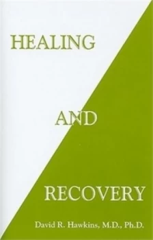 Image of Healing and Recovery by Dr David R. Hawkins Book
