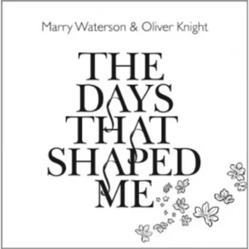 image of Marry Waterson & Oliver Knight - The Days That Shaped Me CD