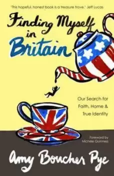 Image of Finding Myself in Britain by Amy Boucher Pye