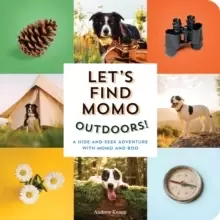 Image of Let's Find Momo Outdoors! : A Hide and Seek Adventure with Momo and Boo
