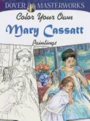 Image of dover masterworks color your own mary cassatt paintings