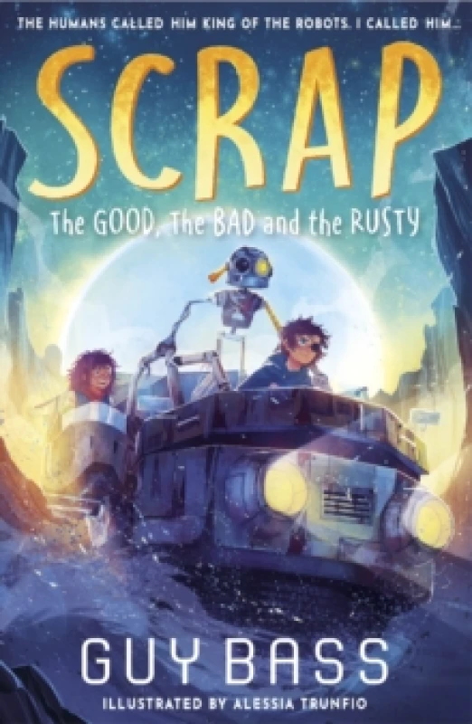 Image of SCRAP: The Good, the Bad and the Rusty Paperback / softback