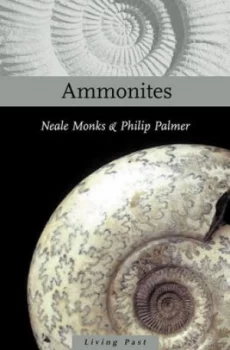 Image of Ammonites by Neale Monks and Philip Palmer and British Museum Paperback