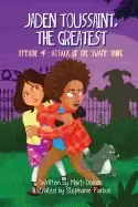 Image of jaden toussaint the greatest episode 4 attack of the swamp thing