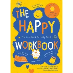 Image of The Happy Workbook : The Feel-Good Activity Book