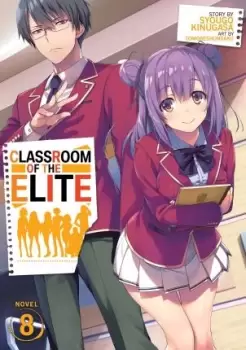 Image of Classroom of the Elite (Light Novel) Vol. 8 by Syougo Kinugasa