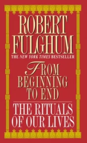 Image of From Beginning to End by Robert Fulghum