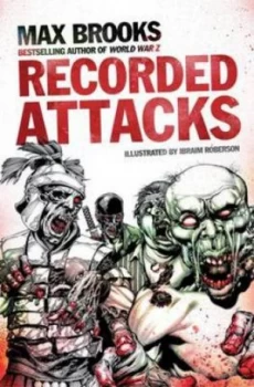 Image of Recorded Attacks by Max Brooks and Ibraim Roberson Paperback