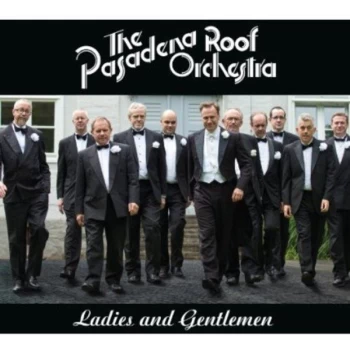 image of The Pasadena Roof Orchestra - Ladies and Gentlemen CD