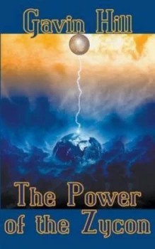 Image of Power of the Zycon by Gavin Hill Paperback