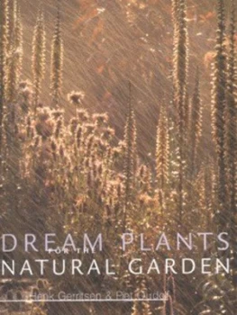 Image of Dream Plants for the Natural Garden by Piet Oudolf Hardback