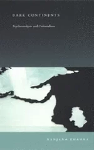 Image of dark continents psychoanalysis and colonialism