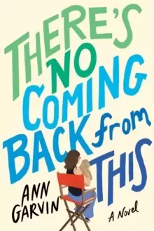 Image of There's No Coming Back from This : A Novel