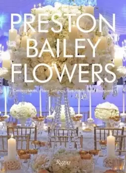Image of Preston Bailey flowers by Preston Bailey
