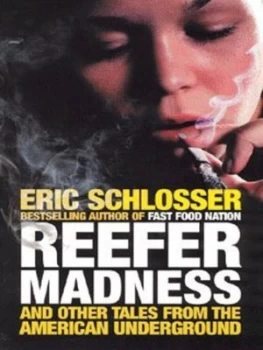Image of Reefer Madness by Eric Schlosser Book