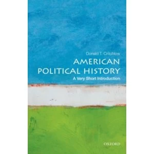 Image of American Political History: A Very Short Introduction by Donald Critchlow (Paperback, 2014)