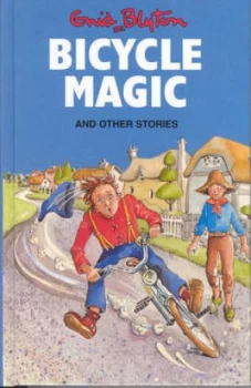 Image of Bicycle Magic and Other Stories by Enid Blyton and Maureen Bradley Book