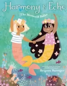 Image of Harmony & Echo : The Mermaid Ballet