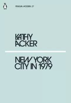 Image of New York City in 1979 by Kathy Acker