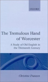 Image of The Tremulous Hand of Worcester by Christine Franzen Hardback