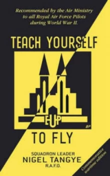 Image of Teach Yourself to Fly by Nigel Tangye Hardback