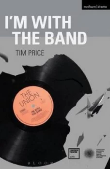 Image of Im with the Band by Tim Price Book