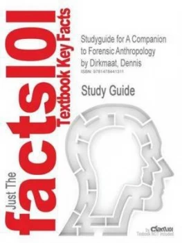 Image of Studyguide for a Companion to Forensic Anthropology by Dirkmaat Dennis Is by Cram101 Textbook Reviews Paperback