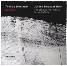 Image of Sei Solo: Johann Sebastian Bach: The Sonatas and Partitas For...