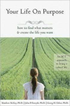 Image of Your Life on Purpose by Matthew Mckay Paperback