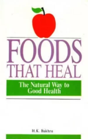 Image of Foods That Heal by Dr. H.K Bakhru