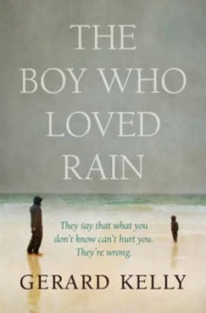 Image of The Boy Who Loved Rain by Gerard Kelly Paperback