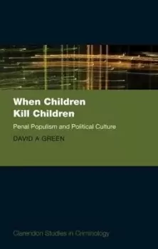 Image of When Children Kill Children by David A. Green