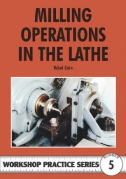 Image of Milling Operations in the Lathe by Tubal Cain Paperback