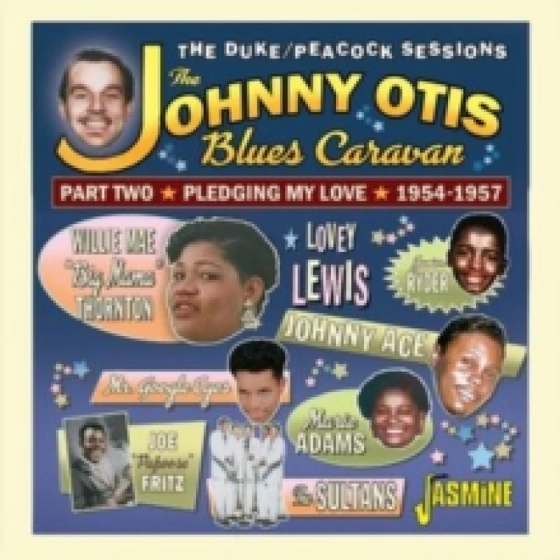 Image of The Johnny Otis blues caravan: Part two: Pledging my love 1954-1957 CD / Album