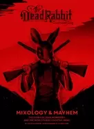 Image of dead rabbit mixology and mayhem the story of john morrissey and the worlds