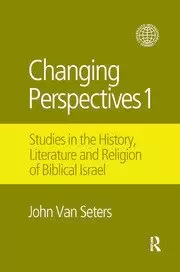 Image of Changing Perspectives 1 Studies in the History Literature and Religion of Biblical Israel