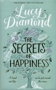 Image of The Secrets of Happiness by Lucy Diamond Hardback