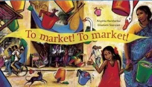 Image of To Market to Market by Anushka Ravishankar Paperback