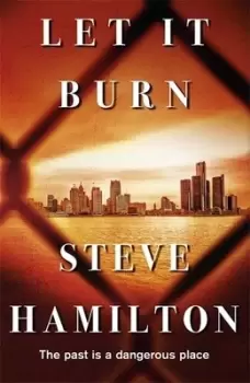 Image of Let it burn by Steve Hamilton