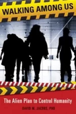 Image of walking among us the alien plan to control humanity