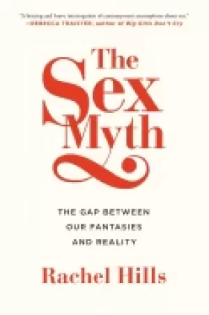 Image of sex myth the gap between our fantasies and reality