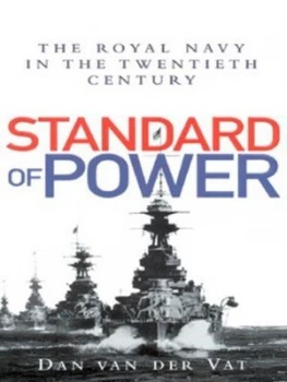 Image of Standard of Power by Dan Van Der Vat Hardback