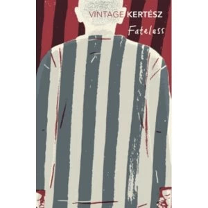 Image of Fateless by Imre Kertesz (Paperback, 2017)