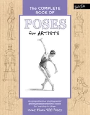 Image of complete book of poses for artists a comprehensive photographic and illustr